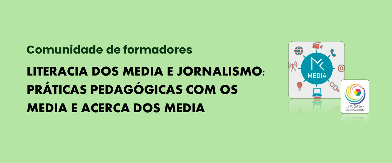  Literacia dos media e jornalismo: práticas pedagógicas com os media e acerca dos media