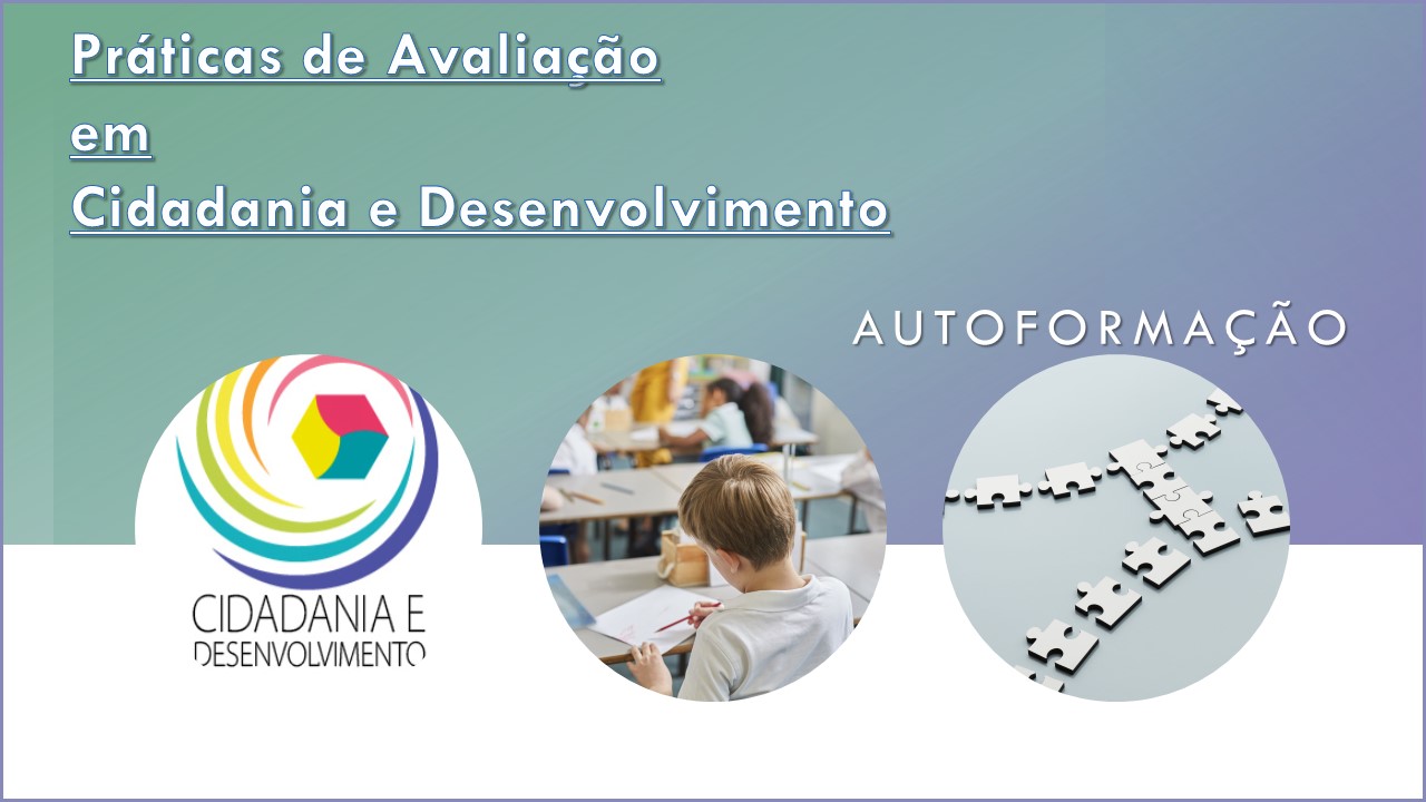 AUTOFORMAÇÃO - Práticas de Avaliação em Cidadania e Desenvolvimento